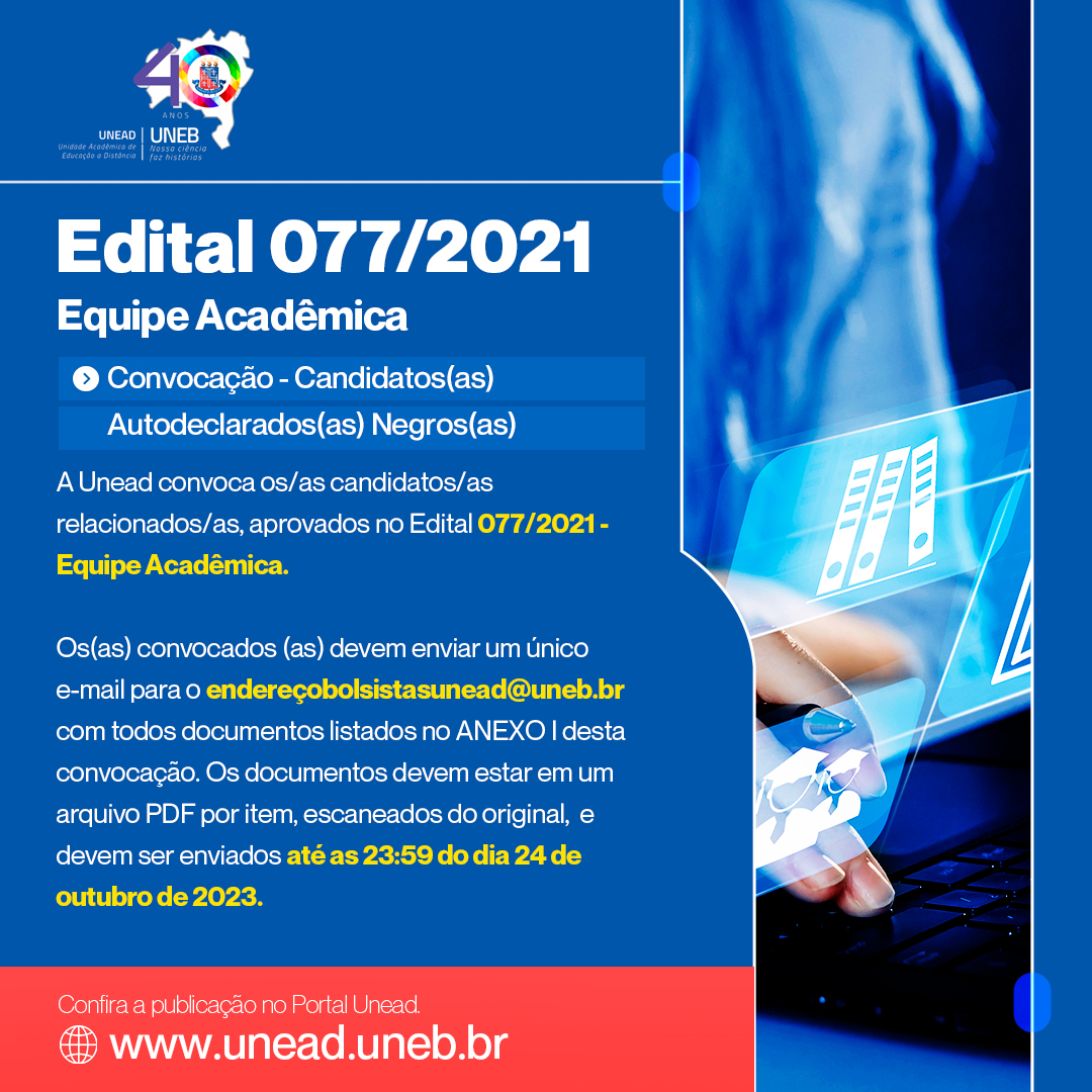 Unead convoca – Edital 077/2021 – Composição da Equipe Acadêmica – Publicação 17/10/2023 – Autodeclarados(as) Negros(as)