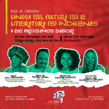 UNEAD convida para Roda de Conversa: “Língua (s), Cultura (s) e Literatura (s) Indígenas: O que precisamos saber?”