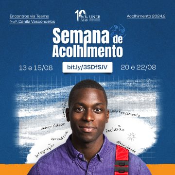 Unead divulga Semana de Acolhimento aos novos discentes | 2024.2