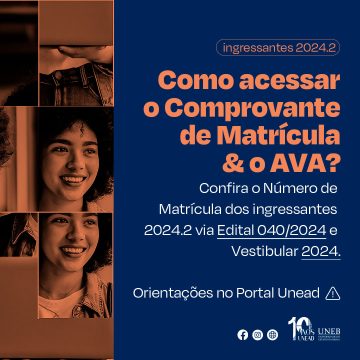 Unead divulga Número de Matrícula dos ingressantes 2024.2 via Edital 040/2024 e Vestibular 2024 – Como acessar o Comprovante de Matrícula e o AVA