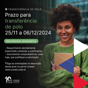 Unead informa: Período de Solicitação de Transferência de Polo – 25/11 a 06/12/2024