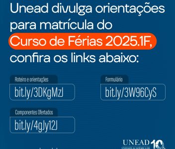 Unead divulga orientações para Matrícula do Curso de Férias 2025.1F